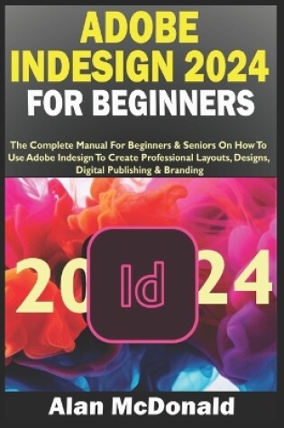 Cover of Adobe Indesign 2024 for Beginners