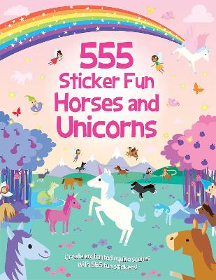 Book cover for 555 Sticker Fun - Horses and Unicorns Activity Book