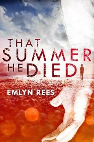 Cover of That Summer He Died