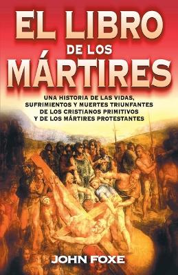 Book cover for El Libro de Los Mártires