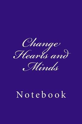 Cover of Change Hearts and Minds