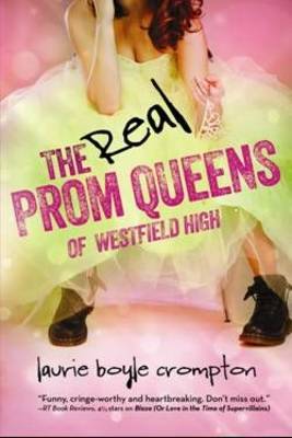 Book cover for The Real Prom Queens of Westfield High