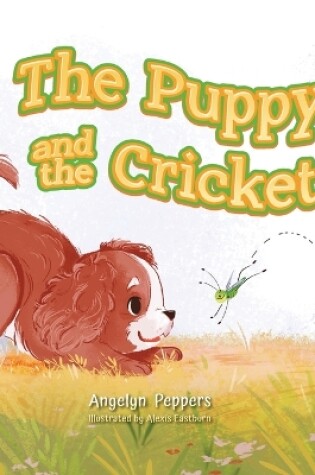 Cover of The Puppy and The Cricket