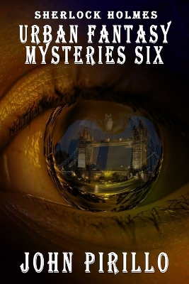 Book cover for Sherlock Holmes Urban Fantasy Mysteries Six