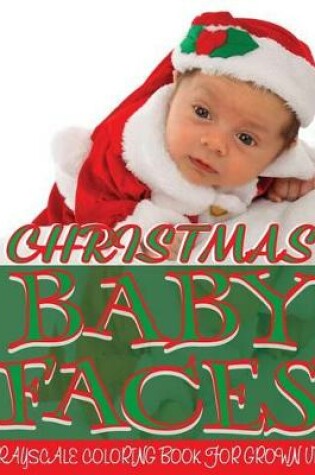 Cover of Christmas Baby Faces