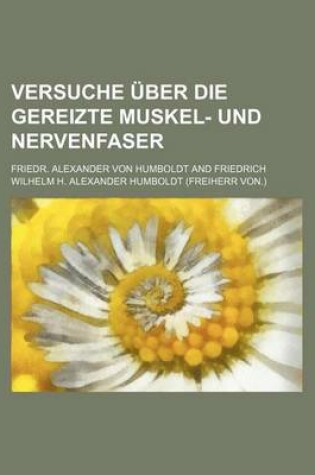 Cover of Versuche Uber Die Gereizte Muskel- Und Nervenfaser