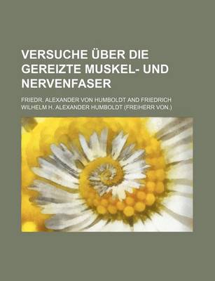 Book cover for Versuche Uber Die Gereizte Muskel- Und Nervenfaser