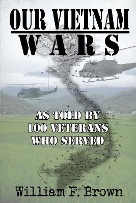 Cover of Our Vietnam Wars, Volume 1