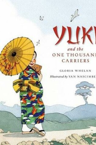 Cover of Yuki and the One Thousand Carriers