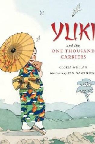 Cover of Yuki and the One Thousand Carriers
