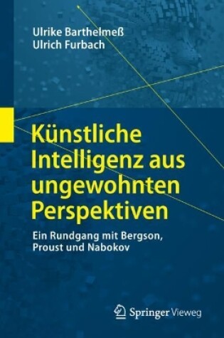 Cover of Künstliche Intelligenz aus ungewohnten Perspektiven