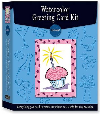 Book cover for Watercolor Greeting Card Kit: Celebrate!