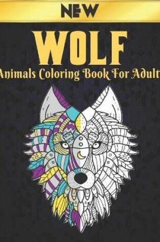 Cover of Wolf Animals Coloring Book for Adults