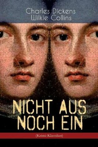 Cover of Nicht aus noch ein (Krimi-Klassiker)