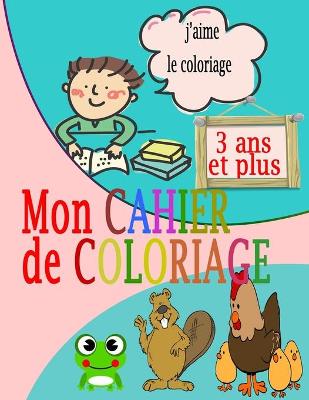 Book cover for Mon cahier de coloriage