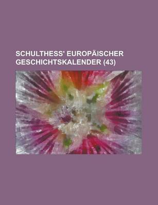 Book cover for Schulthess' Europaischer Geschichtskalender (43)