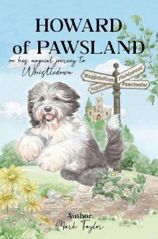 Cover of Howard of Pawsland on his Magical Journey to Whstledown.