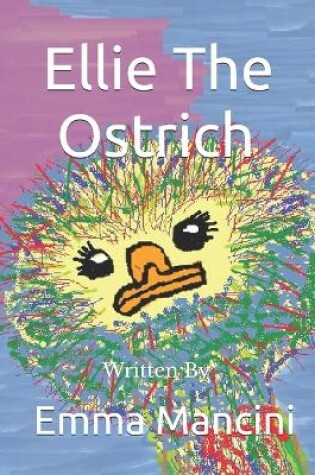 Cover of Ellie The Ostrich