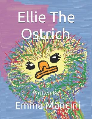 Cover of Ellie The Ostrich