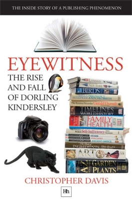 Book cover for Eyewitness: The rise and fall of Dorling Kindersley