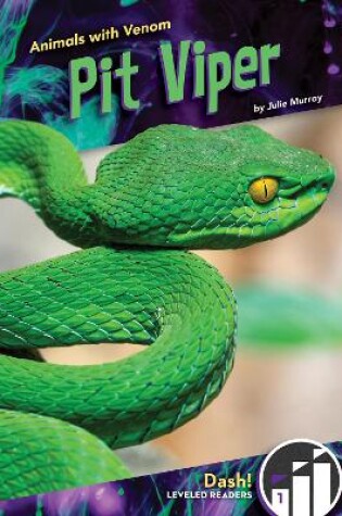 Cover of Animals with Venom: Pit Viper