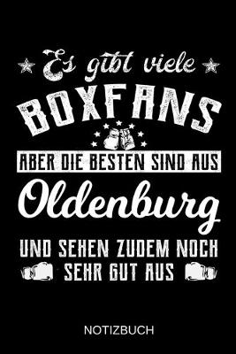 Book cover for Es gibt viele Boxfans aber die besten sind aus Oldenburg und sehen zudem noch sehr gut aus