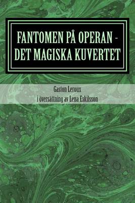 Book cover for Fantomen pa operan - det magiska kuvertet