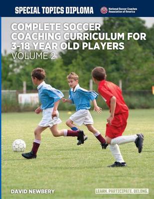 Cover of Complete Soccer Coaching Curriculum for 3-18 year old players - volume 2
