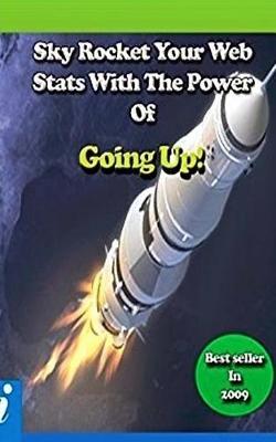 Book cover for Skyrocket Your Web STATS with the Power of Goingup