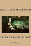 Book cover for Murder In South Florida Book 1