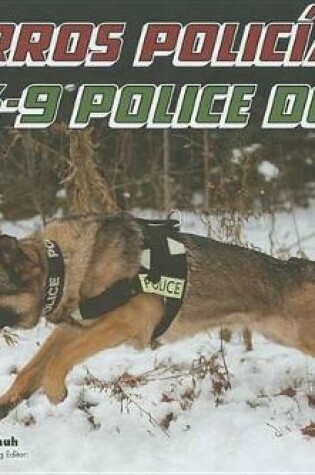 Cover of Perros Policias/K-9 Police Dogs