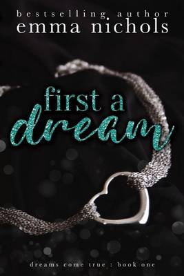 Cover of First a Dream