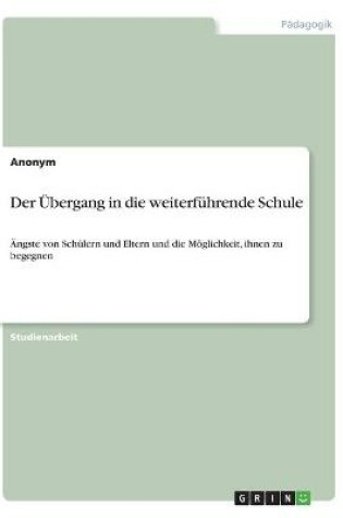 Cover of Der UEbergang in die weiterfuhrende Schule