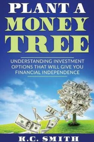 Cover of Plant A Money Tree