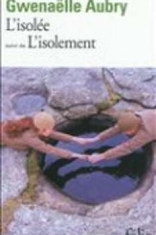 Cover of L'Isolee, Suivi De L'Isolement