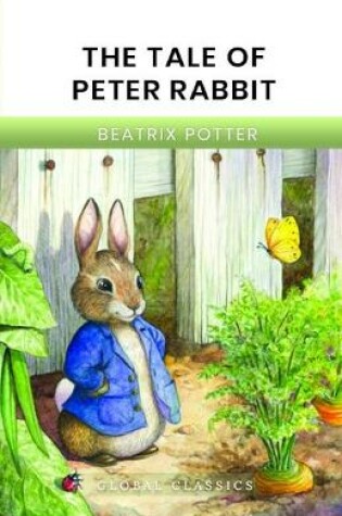 Cover of The Tale of Peter Rabbit (Global Classics)