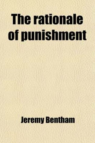 Cover of The Rationale of Punishment