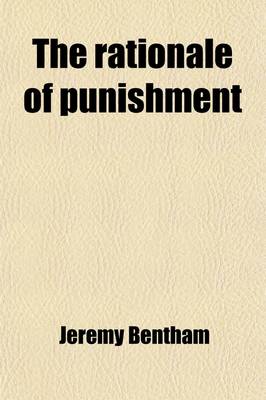 Book cover for The Rationale of Punishment