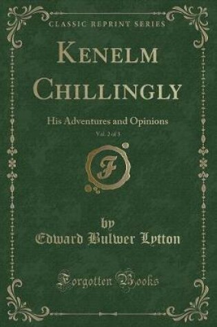 Cover of Kenelm Chillingly, Vol. 2 of 3