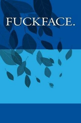 Cover of Fuckface.