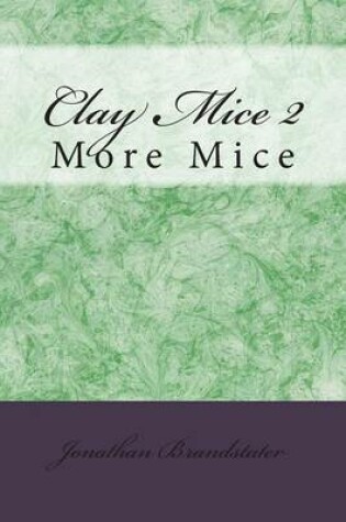 Cover of Clay Mice 2