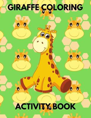 Book cover for Giraffe coloring activity book