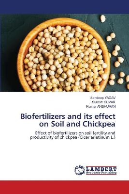 Book cover for Biofertilizers and its effect on Soil and Chickpea