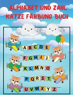 Book cover for Alphabet und Zahl Katze Färbung Buch