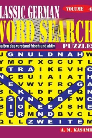 Cover of CLASSIC GERMAN Word Search Puzzles. Vol. 4