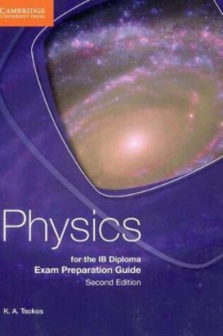 Cover of Physics for the IB Diploma Exam Preparation Guide