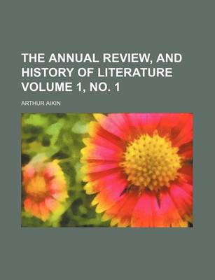 Book cover for The Annual Review, and History of Literature Volume 1, No. 1