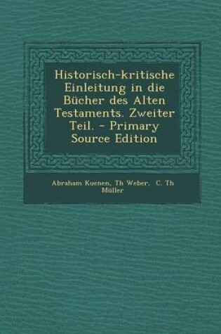 Cover of Historisch-Kritische Einleitung in Die Bucher Des Alten Testaments. Zweiter Teil. - Primary Source Edition