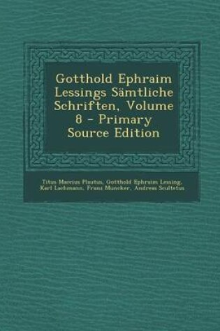 Cover of Gotthold Ephraim Lessings Samtliche Schriften, Volume 8