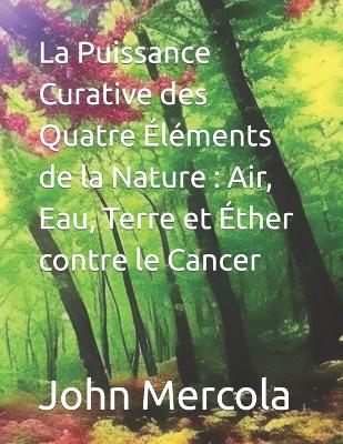 Book cover for La Puissance Curative des Quatre Éléments de la Nature